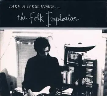 CD The Folk Implosion: Take A Look Inside.......
