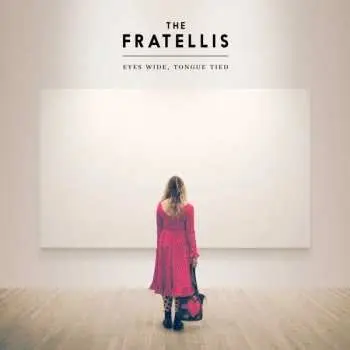 CD The Fratellis: Eyes Wide, Tongue Tied