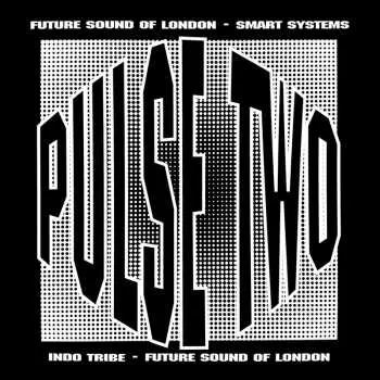 LP The Future Sound Of London: Pulse Two