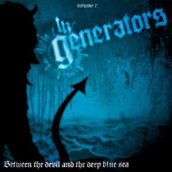 LP The Generators: Between The Devil And The Deep Blue Sea