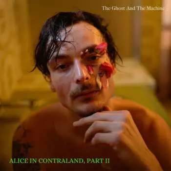 LP The Ghost And The Machine: Alice In Contraland, Part II