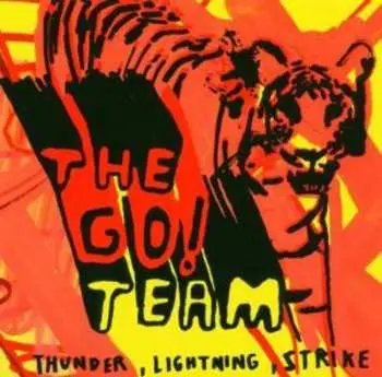 2CD The Go! Team: Thunder, Lightning, Strike LTD
