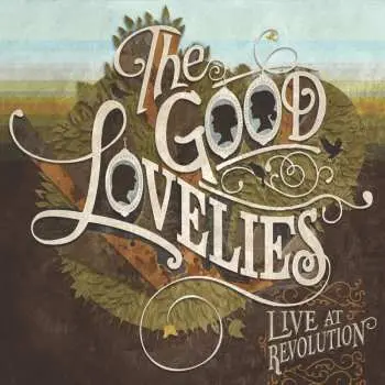 CD The Good Lovelies: Live At Revolution
