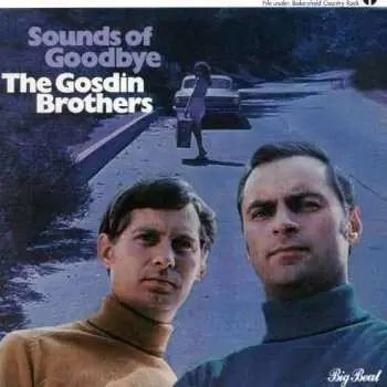 CD The Gosdin Brothers: Sounds Of Goodbye