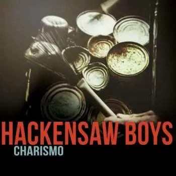 CD The Hackensaw Boys: Charismo