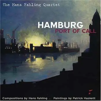 CD The Hans Fahling Quartet: Hamburg: Port Of Call
