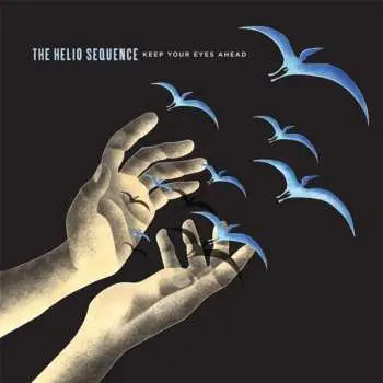 CD The Helio Sequence: Keep Your Eyes Ahead DLX