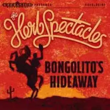 CD The Herb Spectacles: Bongolito's Hideaway