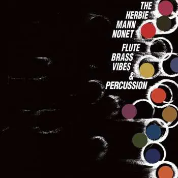 LP The Herbie Mann Nonet: Flute, Brass, Vibes And Percussion