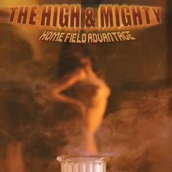 2LP The High & Mighty: Home Field Advantage