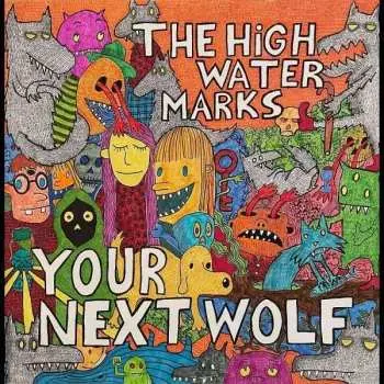 LP The High Water Marks: Your Next Wolf