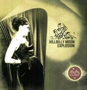 LP The Hillbilly Moon Explosion: Buy Beg Or Steal