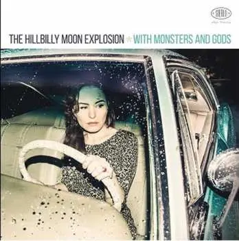 LP The Hillbilly Moon Explosion: With Monsters And Gods