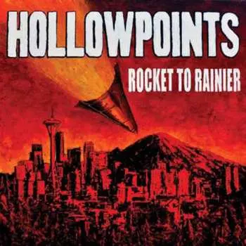 CD The Hollow Points: Rocket To Rainier