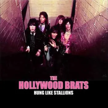 LP Hollywood Brats: Hung Like Stallions