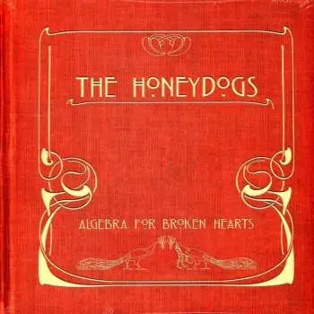 LP Honeydogs: Algebra for Broken Hearts