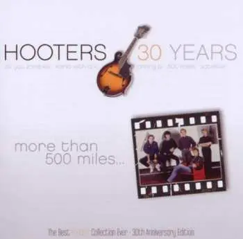The Hooters: 30 Yers: MORE THAN 500 MILES