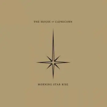 LP The House Of Capricorn: Morning Star Rise LTD