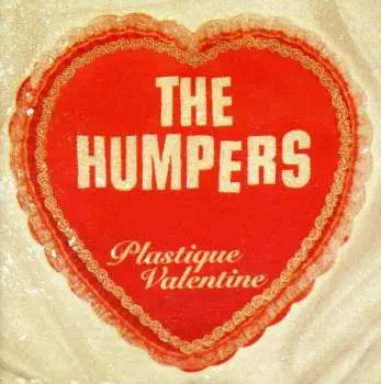 CD The Humpers: Plastique Valentine