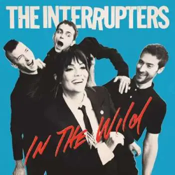 LP The Interrupters: In The Wild