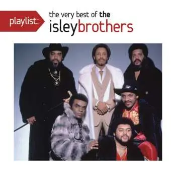 CD The Isley Brothers: Playlist: The Very Best Of The Isley Brothers