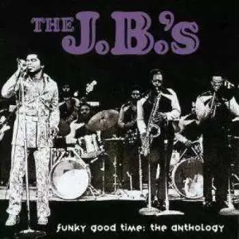 2CD The J.B.'s: Funky Good Time: The Anthology
