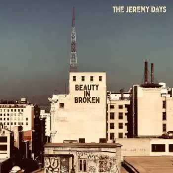CD The Jeremy Days: Beauty in Broken
