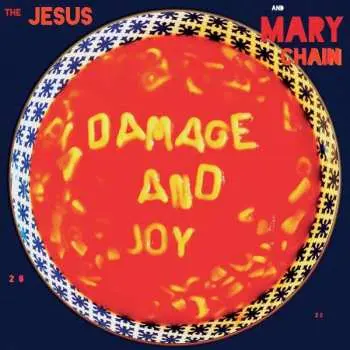 CD The Jesus And Mary Chain: Damage And Joy DLX