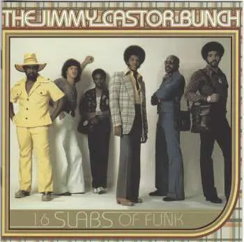 CD The Jimmy Castor Bunch: 16 Slabs Of Funk
