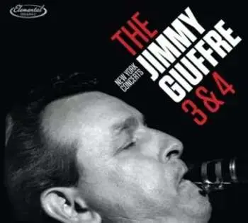 2CD The Jimmy Giuffre Trio: New York Concerts