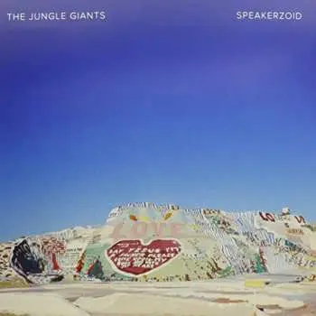 LP The Jungle Giants: Speakerzoid LTD | CLR