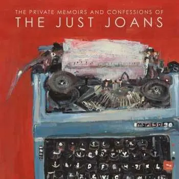 LP The Just Joans: The Private Memoirs And Confessions Of The Just Joans