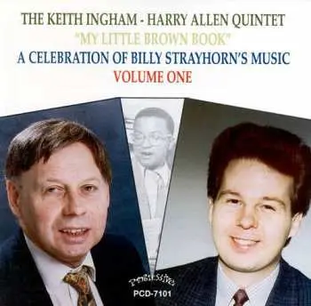 CD The Keith Ingham-Harry Allen Quintet: My Little Brown Book - A Celebration of Billy Strayhorn's Music Volume One