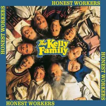 CD The Kelly Family: Honest Workers