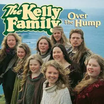 CD The Kelly Family: Over The Hump