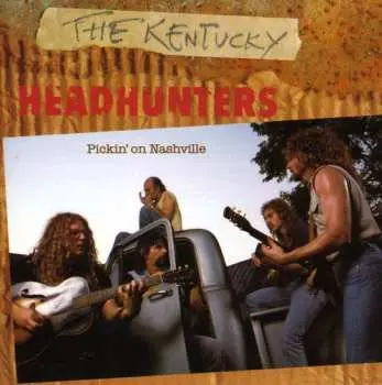CD The Kentucky Headhunters: Pickin' On Nashville