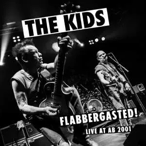 LP The Kids: Flabbergasted, Live At Ab 2001