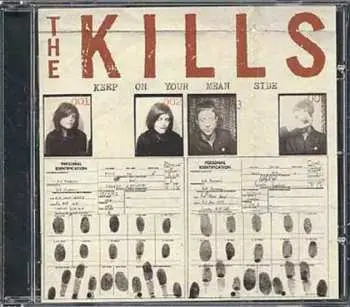 CD The Kills: Keep On Your Mean Side