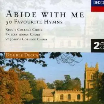 2CD The King's College Choir Of Cambridge: Abide With Me, 50 Favourite Hymns