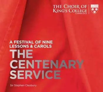 SACD The King's College Choir Of Cambridge: The Centenary Service: A Festival Of Nine Lessons & Carols