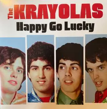 LP The Krayolas: Happy Go Lucky