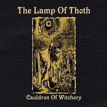 CD The Lamp Of Thoth: Cauldron Of Witchery