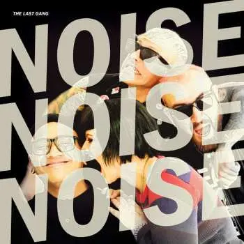 CD The Last Gang: Noise Noise Noise