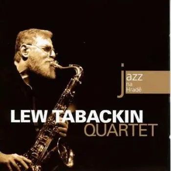 CD The Lew Tabackin Quartet: Jazz Na Hradě