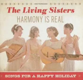 CD The Living Sisters: Harmony Is Real - Songs For A Happy Holiday
