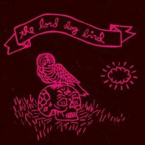 CD The Lord Dog Bird: The Lord Dog Bird