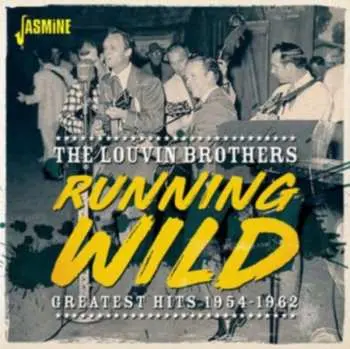 CD The Louvin Brothers: Running Wild - Greatest Hits, 1954-1962