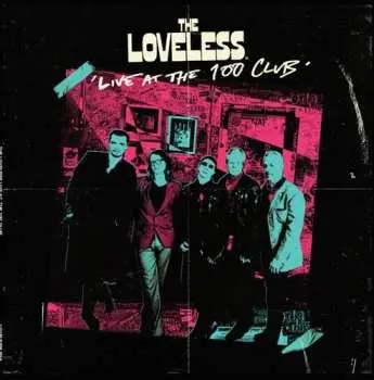 LP The Loveless: Live At The 100 Club