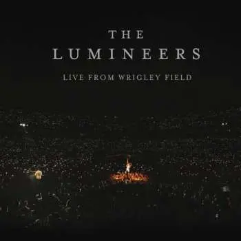 LP The Lumineers: Live From Wrigley Field