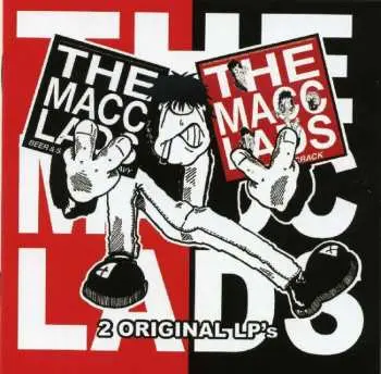 2CD The Macc Lads: Beer & Sex & Chips N Gravy / Bitter, Fit Crack